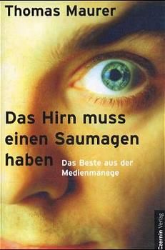 Produktbild: Das Hirn muss einen Saumagen haben