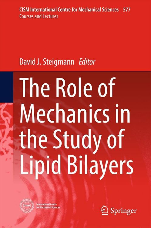 Produktbild: The Role of Mechanics in the Study of Lipid Bilayers