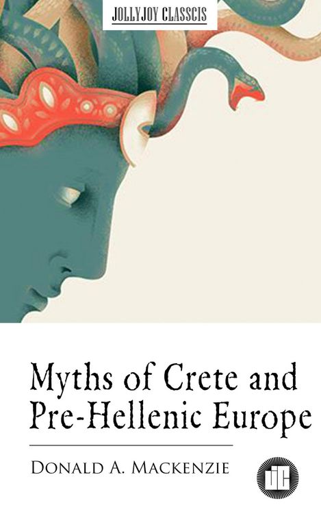 Produktbild: Myths of Crete and Pre-Hellenic Europe