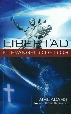 Produktbild: Libertad el Evangelio de Dios = Liberty the Gospel of God