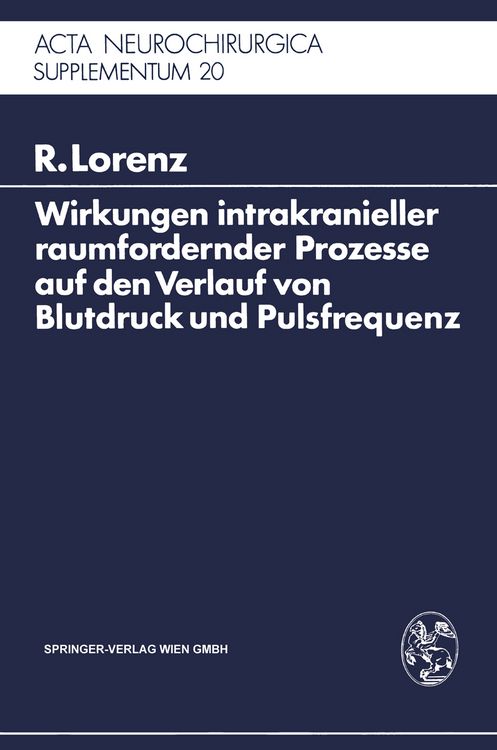 Produktbild: Wirkungen intrakranieller raumfordernder Prozesse auf den Verlauf von Blutdruck und Pulsfrequenz