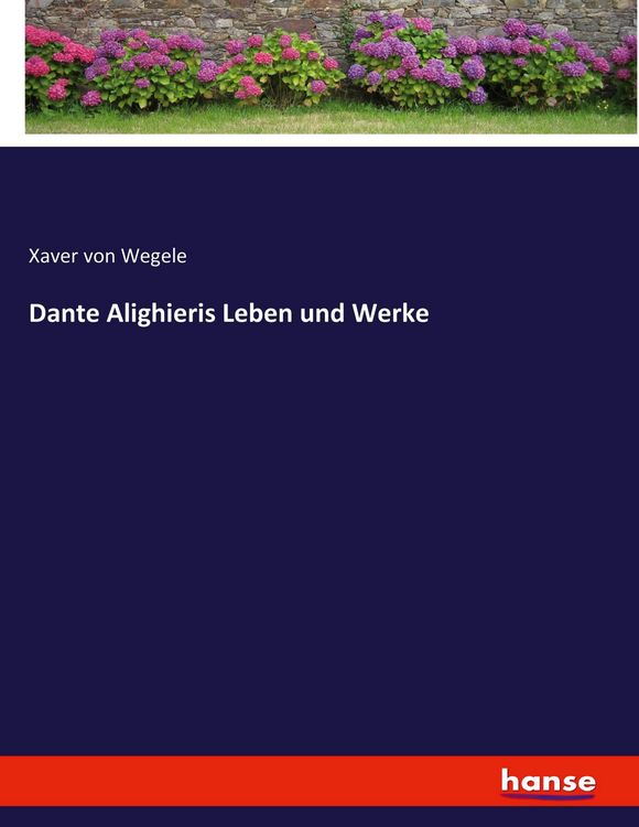 Produktbild: Dante Alighieris Leben und Werke