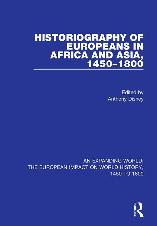 Produktbild: Historiography of Europeans in Africa and Asia, 1450-1800