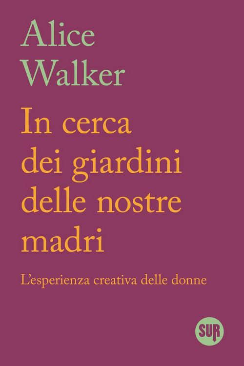 Produktbild: In cerca dei giardini delle nostre madri. L'esperienza creativa delle donne