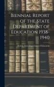 Produktbild: Biennial Report of the State Department of Education 1938-1940