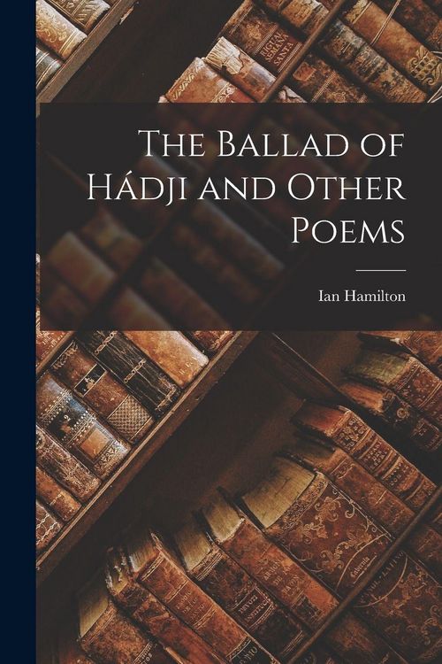 Produktbild: The Ballad of H&aacute;dji and Other Poems