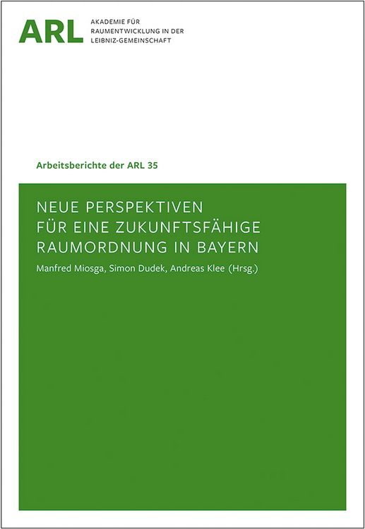 Produktbild: Neue Perspektiven f&uuml;r eine zukunftsf&auml;hige Raumordnung in Bayern