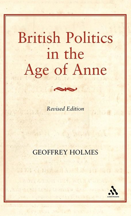 Produktbild: British Politics in the Age of Anne