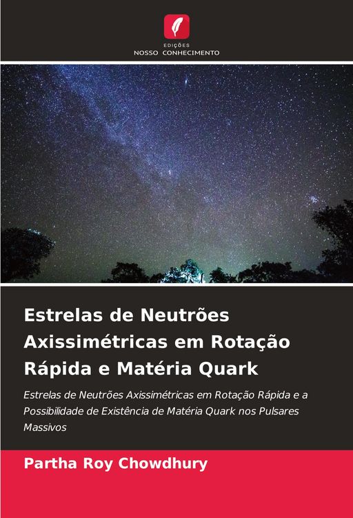 Produktbild: Estrelas de Neutr&otilde;es Axissim&eacute;tricas em Rota&ccedil;&atilde;o R&aacute;pida e Mat&eacute;ria Quark