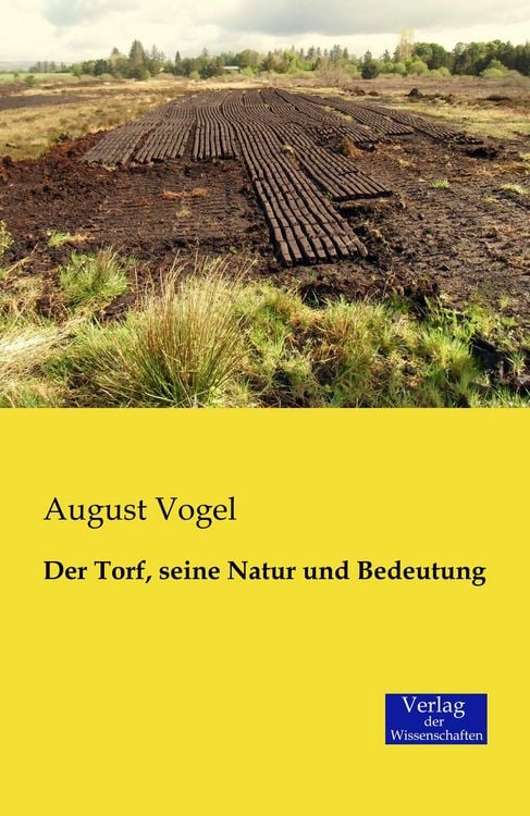 Produktbild: Der Torf, seine Natur und Bedeutung