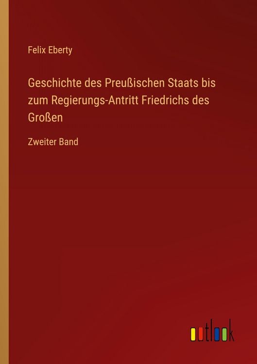 Produktbild: Geschichte des Preu&szlig;ischen Staats bis zum Regierungs-Antritt Friedrichs des Gro&szlig;en