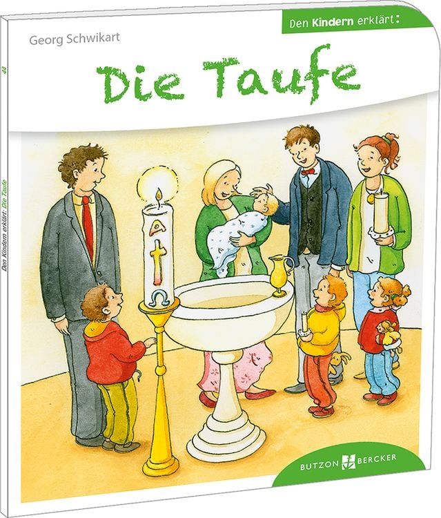 Bild vom Artikel Die Taufe den Kindern erklärt vom Autor Georg Schwikart