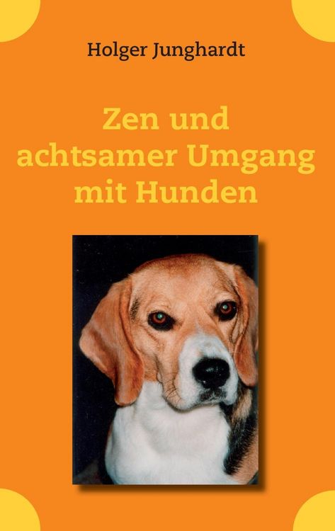 Produktbild: Zen und achtsamer Umgang mit Hunden