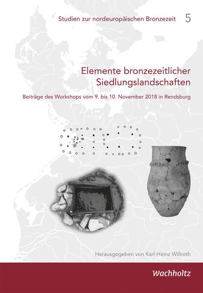 Produktbild: Elemente bronzezeitlicher Siedlungslandschaften