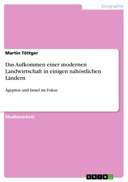 Produktbild: Das Aufkommen einer modernen Landwirtschaft in einigen nah&ouml;stlichen L&auml;ndern