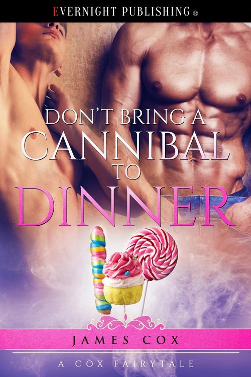 Produktbild: Don't Bring a Cannibal to Dinner (A Cox Fairytale, #3)