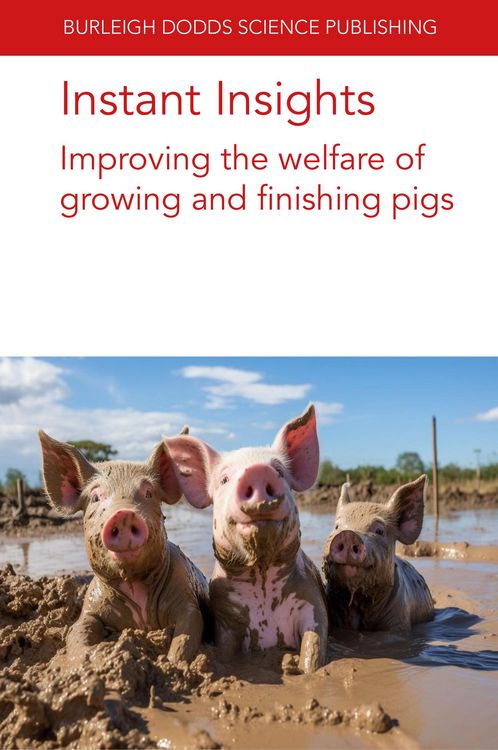 Produktbild: Instant Insights: Improving the welfare of growing and finishing pigs