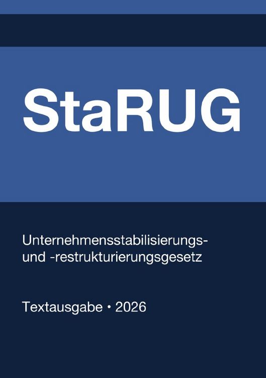 Produktbild: StaRUG - Unternehmensstabilisierungs- und -restrukturierungsgesetz (Deutschland) 2026