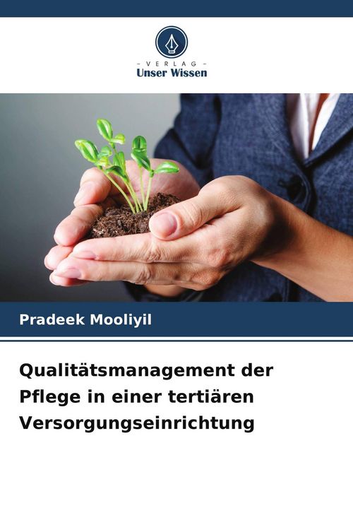 Produktbild: Qualit&auml;tsmanagement der Pflege in einer terti&auml;ren Versorgungseinrichtung