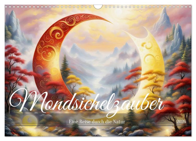 Produktbild: Mondsichelzauber Eine Reise durch die Natur (Wandkalender 2026 DIN A3 quer), CALVENDO Monatskalender