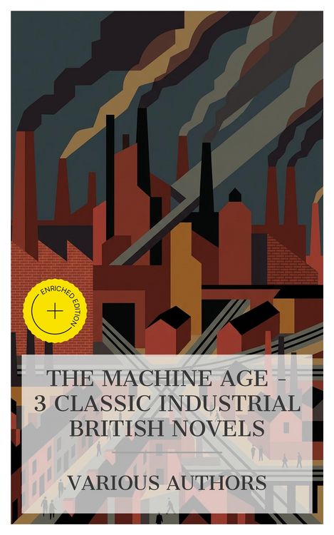 Produktbild: The Machine Age - 3 Classic Industrial British Novels