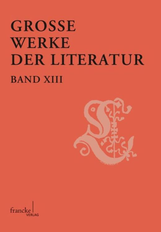 Produktbild: Gro&szlig;e Werke der Literatur XIII