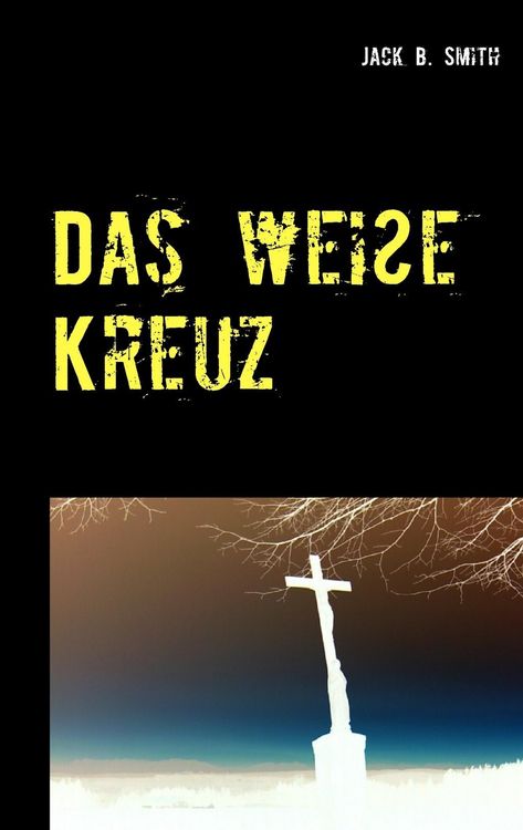 Produktbild: Das wei&szlig;e Kreuz