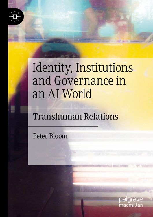 Produktbild: Identity, Institutions and Governance in an AI World