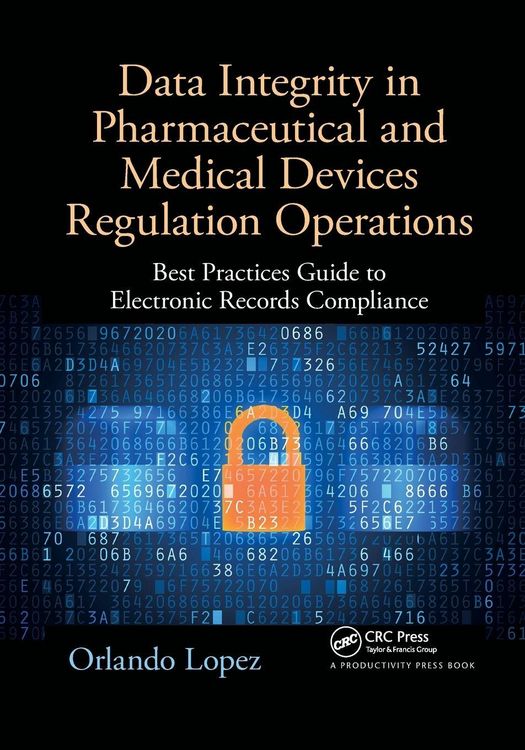 Produktbild: Data Integrity in Pharmaceutical and Medical Devices Regulation Operations