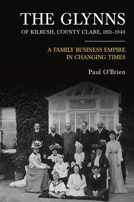 Produktbild: The Glynns of Kilrush, County Clare, 1811-1940