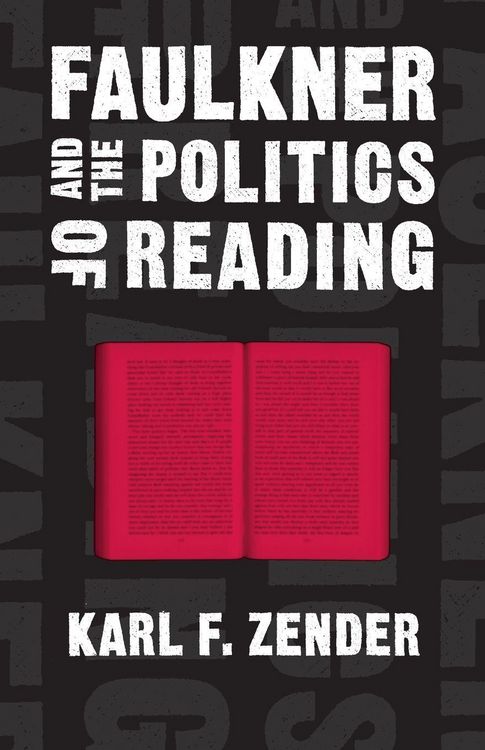 Produktbild: Faulkner and the Politics of Reading