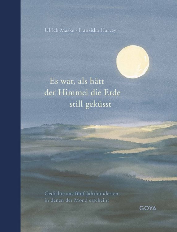 Produktbild: Es war, als hätt der Himmel die Erde still geküsst