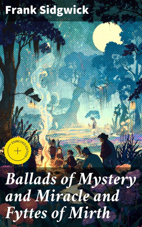 Produktbild: Ballads of Mystery and Miracle and Fyttes of Mirth