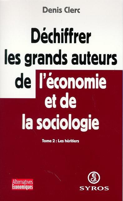 Produktbild: D&eacute;chiffrer les grands auteurs de l'&eacute;conomie et de la sociologie