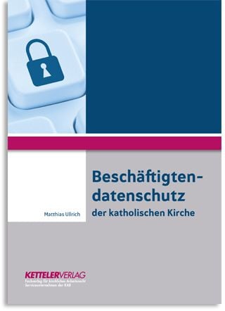 Produktbild: Besch&auml;ftigtendatenschutz der katholischen Kirche