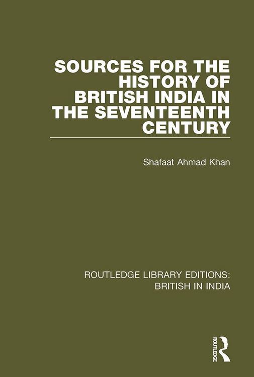 Produktbild: Sources for the History of British India in the Seventeenth Century