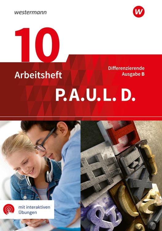 Produktbild: P.A.U.L. D. - Pers&ouml;nliches Arbeits- und Lesebuch Deutsch - Differenzierende Ausgabe f&uuml;r Realschulen und Gemeinschaftsschulen in Baden-W&uuml;rttemberg