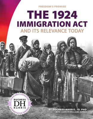 Produktbild: 1924 Immigration ACT and Its Relevance Today