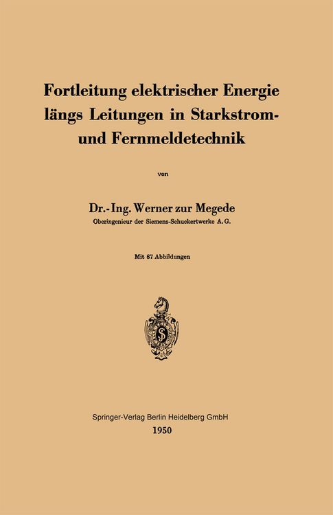 Produktbild: Fortleitung elektrischer Energie l&auml;ngs Leitungen in Starkstrom- und Fernmeldetechnik