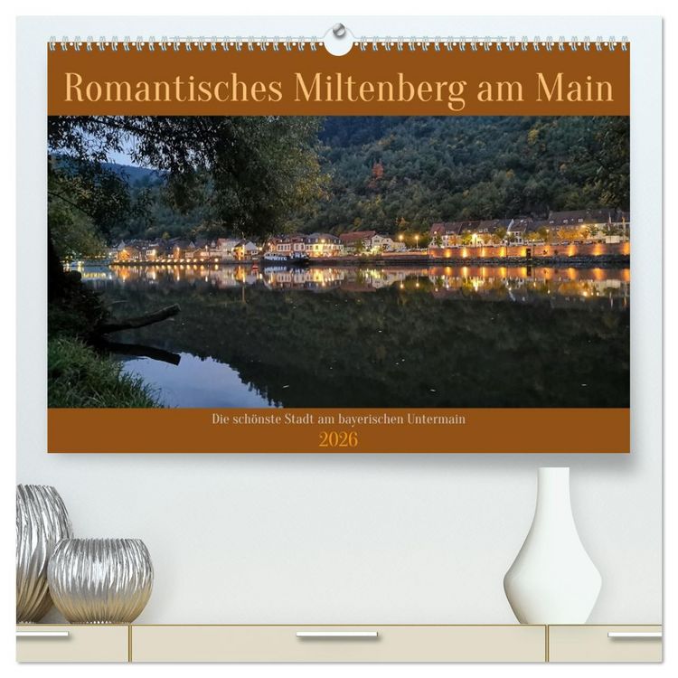 Produktbild: Romantisches Miltenberg am Main (hochwertiger Premium Wandkalender 2026 DIN A2 quer), Kunstdruck in Hochglanz
