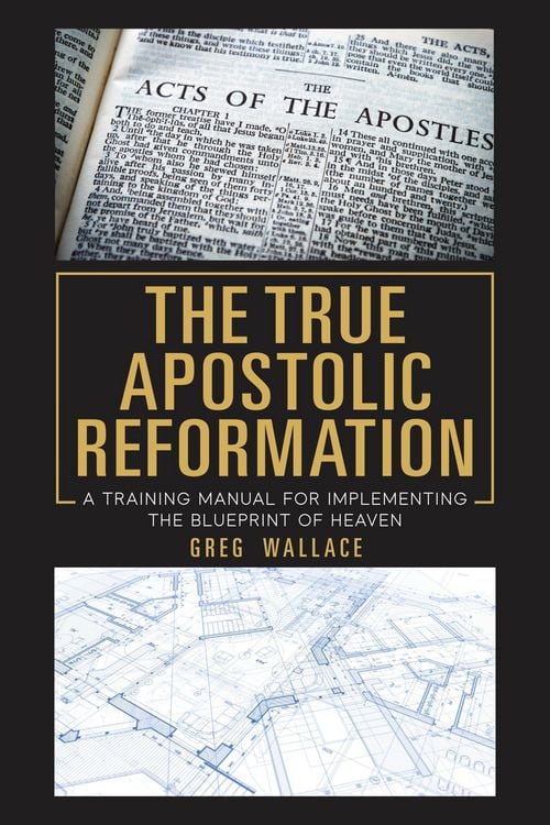 Produktbild: The True Apostolic Reformation