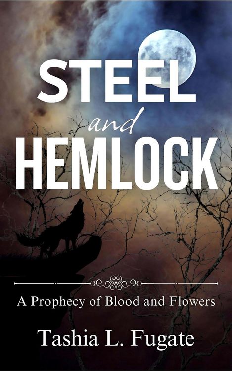 Produktbild: Steel and Hemlock (A Prophecy of Blood and Flowers, #2)
