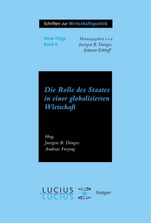 Produktbild: Die Rolle des Staates in der globalisierten Wirtschaft