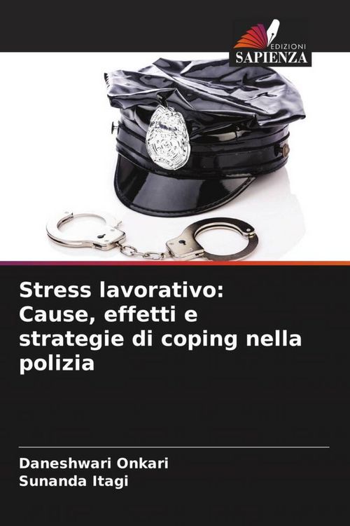 Produktbild: Stress lavorativo: Cause, effetti e strategie di coping nella polizia
