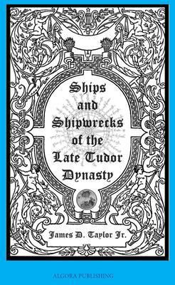 Produktbild: Ships and Shipwrecks of the Late Tudor Dynasty