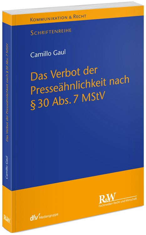 Produktbild: Das Verbot der Presse&auml;hnlichkeit nach &sect; 30 Abs. 7 MStV