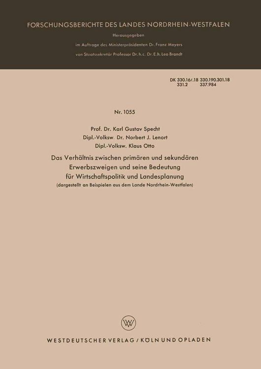 Produktbild: Das Verh&auml;ltnis zwischen prim&auml;ren und sekund&auml;ren Erwerbszweigen und seine Bedeutung f&uuml;r Wirtschaftspolitik und Landesplanung