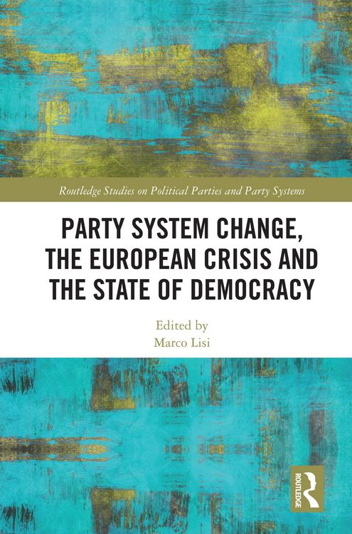 Produktbild: Party System Change, the European Crisis and the State of Democracy