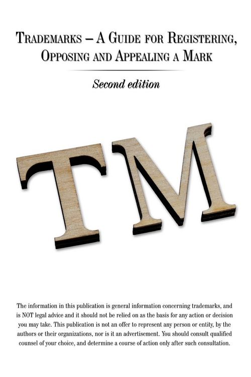 Produktbild: Trademarks - A Guide for Registering, Opposing and Appealing a Mark