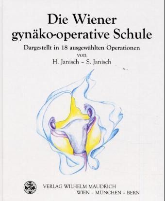 Produktbild: Janisch, H: Wiener gyn&auml;ko-operative Schule